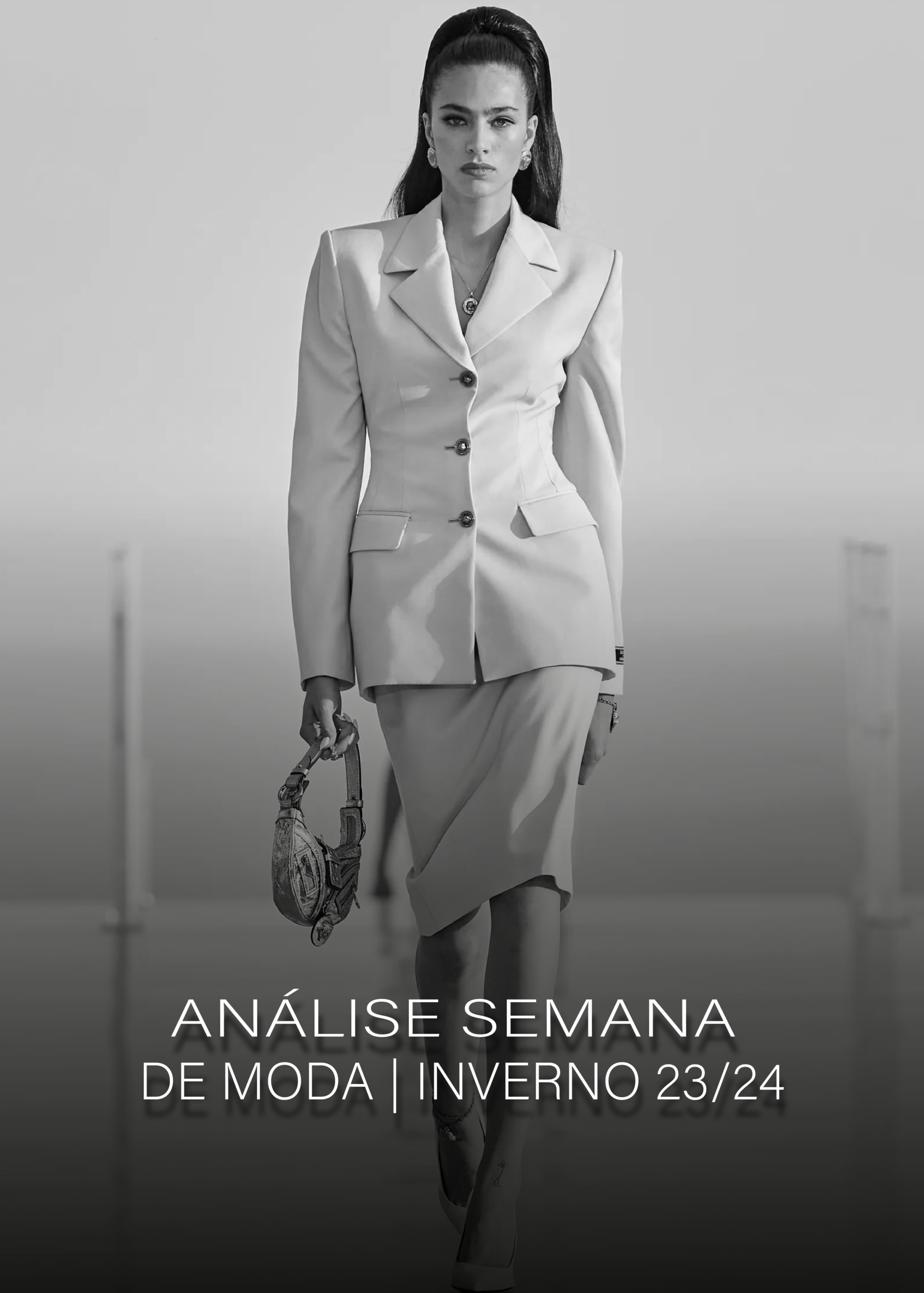 ANÁLISE SEMANA DE MODA | INVERNO 23/24